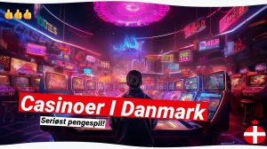 Casinoer i Danmark: Din guide til licenserede online spil 🎲