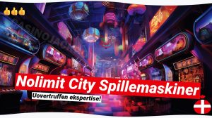 Nolimit City spillemaskiner: Din guide til top underholdning 🎯