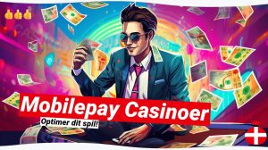 MobilePay Casinoer: Nem og Sikker Betaling til Online Spil 📱