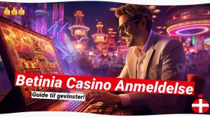Betinia Casino anmeldelse: Få din 1000 kr. velkomstbonus nu! 💰